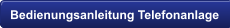 Bedienungsanleitung Telefonanlage